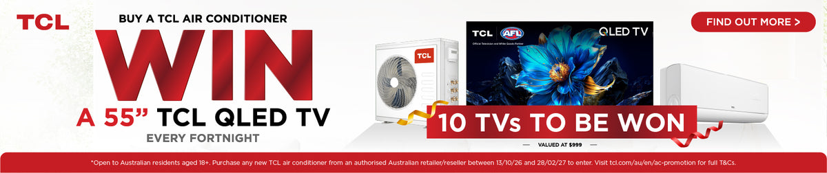Buy a TCL air conditioner, win a 55” TCL QLED TV